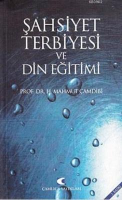 Şahsiyet Terbiyesi ve Gazali H. Mahmut Çamdibi