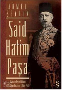 Said Halim Paşa Ahmet Şeyhun