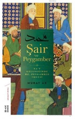 Şair ve Peygamber Murat Ak