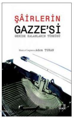 Şairlerin Gazze'si Adem Turan