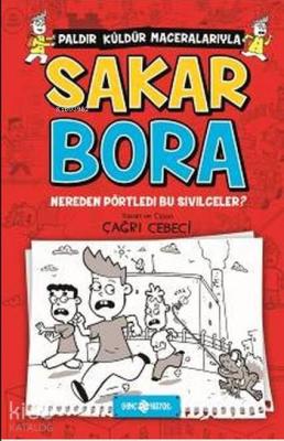 Sakar Bora 1; Nereden Pörtledi Bu Sivilceler? Çağrı Cebeci