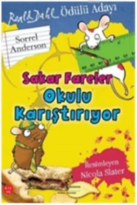 Sakar Fareler Okulu Karıştırıyor Sorrel Anderson