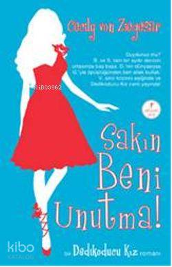 Sakın Beni Unutma Cecily Von Ziegesar