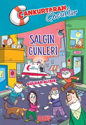 Salgın Günleri;Cankurtaran Çocuklar 5 Gülhan Alışık