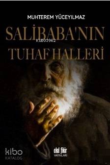 Salibaba'nın Tuhaf Halleri Muhterem Yüceyılmaz