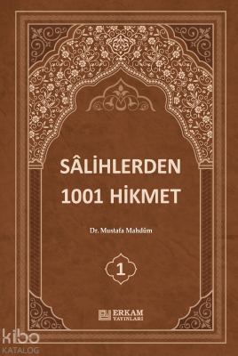 Sâlihlerden 1001 Hikmet (3 Cilt Takım) Mustafa Mahdum