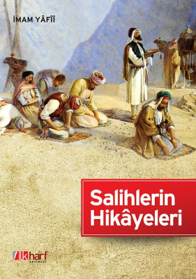 Salihlerin Hikayeleri İmâm Yâfiî (K.S.)