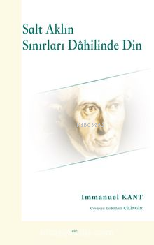 Salt Aklın Sınırları Dahilinde Din Immanuel Kant