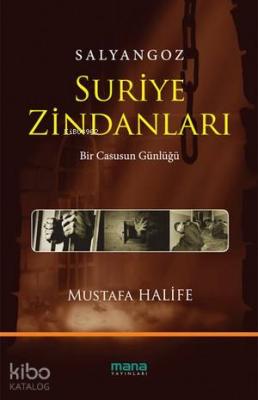 Salyangoz: Suriye Zindanları Mustafa Halife