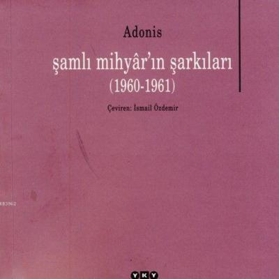 Şamlı Mihyar'ın Şarkıları (1960-1961) Adonis