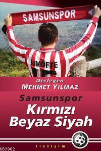 Samsunspor - Kırmızı Beyaz Siyah Mehmet Yılmaz