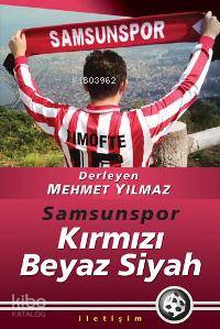 Samsunspor - Kırmızı Beyaz Siyah Mehmet Yılmaz