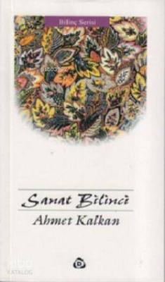 Sanat Bilinci Ahmed Kalkan