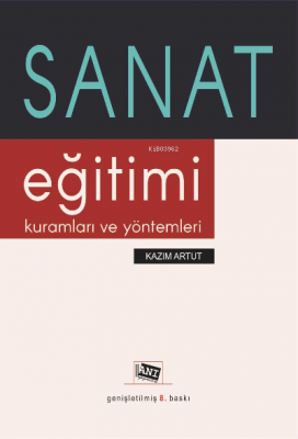 Sanat Eği̇ti̇mi̇ Kuramları ve Yöntemleri̇ Kazım Artut