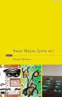 Sanat Hayatı İçerir Mi? Necmi Sönmez