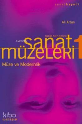 Sanat Müzeleri 1 / Tarih Sahneleri Ali Artun