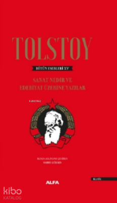 Sanat Nedir ve Edebiyat Üzerine Yazıları Lev Nikolayeviç Tolstoy