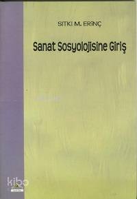 Sanat Sosyolojisine Giriş Sıtkı M. Erinç