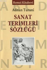 Sanat Terimleri Sözlüğü Adnan Turani