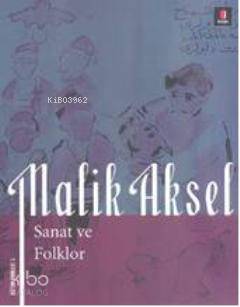 Sanat ve Folklor Malik Aksel