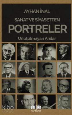 Sanat ve Siyasetten Portreler Ayhan İnal