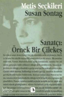 Sanatçı:örnek Bir Çilekeş Susan Sontag