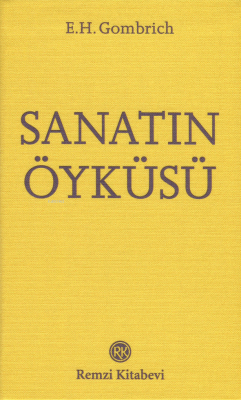 Sanatın Öyküsü (Cep Boy) E. H. Gombrich