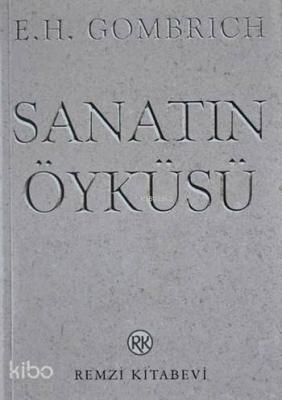 Sanatın Öyküsü Ernst H. Gombrich