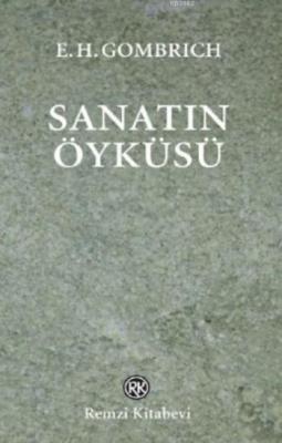 Sanatın Öyküsü E.H. Gombrich