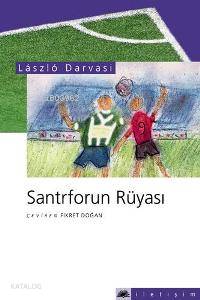 Santraforun Rüyası László Darvası