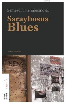 Saraybosna Blues Semezdin Mehmedinoviç