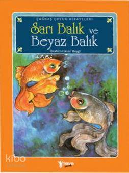 Sarı Balık ve Beyaz Balık İbrahim Hasan Beygi