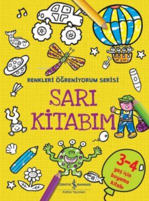 Sarı Kitabım - Renkleri Öğreniyorum Serisi Kolektif