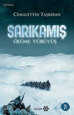 Sarıkamış Ölüme Yürüyüş Cemalettin Taşkıran