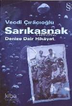 Sarıkasnak Vecdi Çıracıoğlu