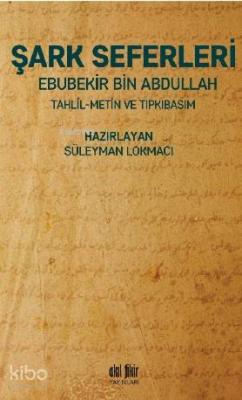 Şark Seferleri Ebubekir Bin Abdullah