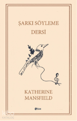 Şarkı Söyleme Dersi Katherine Mansfield