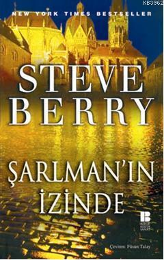 Şarlman'ın İzinde Steve Berry