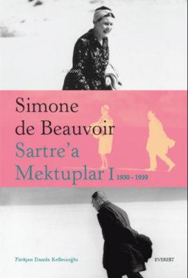 Sartre’a Mektuplar-I: 1930-1939 Simone De Beauvoir