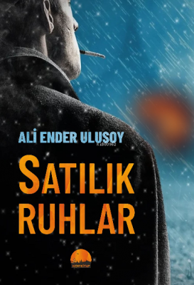 Satılık Ruhlar Ali Ender Ulusoy