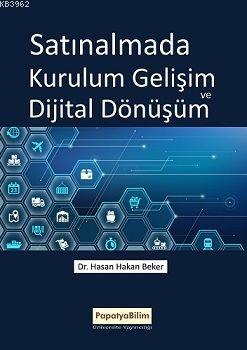 Satınalmada Kurulum Gelişim ve Dijital Dönüşüm Hasan Hakan Beker