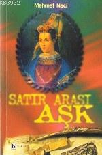 Satır Arası Aşk Mehmet Naci