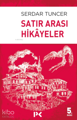 Satır Arası Hikayeler Serdar Tuncer