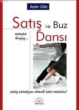 Satış ve Buz Dansı; Satışta Herşey Aydın Göle