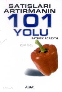 Satışları Artırmanın 101 Yolu Patrick Forsyth