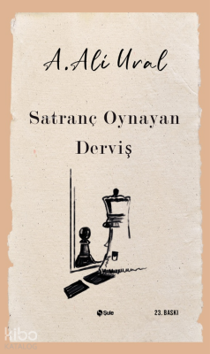 Satranç Oynayan Derviş A. Ali Ural