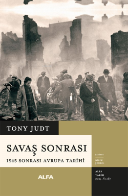 Savaş Sonrası;1945 Sonrası Avrupa Tarihi Tony Judt