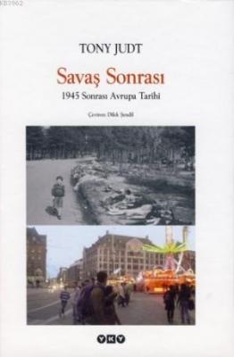 Savaş Sonrası;1945 Sonrası Avrupa Tarihi Tony Judt