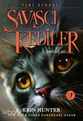 Savaşçı Kediler - Doğan Ay Erin Hunter