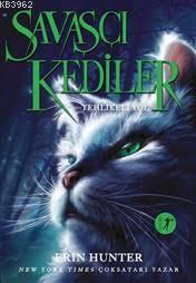 Savaşçı Kediler Erin Hunter